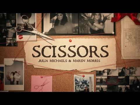 Julia Michaels, Maren Morris - Scissors (Official Lyric Video)
