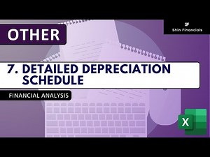 [Other] 7. Detailed Depreciation Schedule