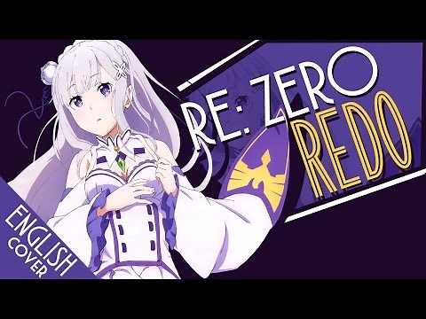 "Redo" - Re: Zero (English Cover by Sapphire)