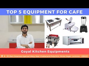 Open your dream cafe with the right equipment! Check out Goyal Kitchen Equipments' top picks!