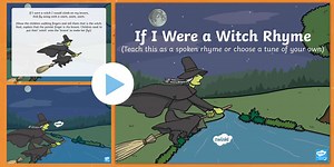 If I Were a Witch Rhyme Song PowerPoint