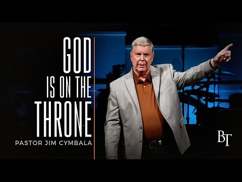 God Is on the Throne | Pastor Jim Cymbala | The Brooklyn Tabernacle
