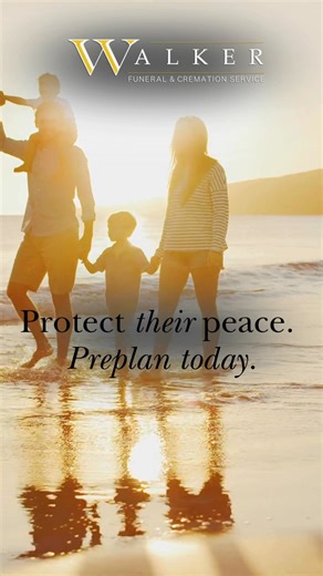 Because your family deserves peace, and your wishes deserve respect—preplan your funeral today. Begin planning here: https://preplan.walkerfuneral.com/pre-planning-page | Walker Funeral & Cremation Service