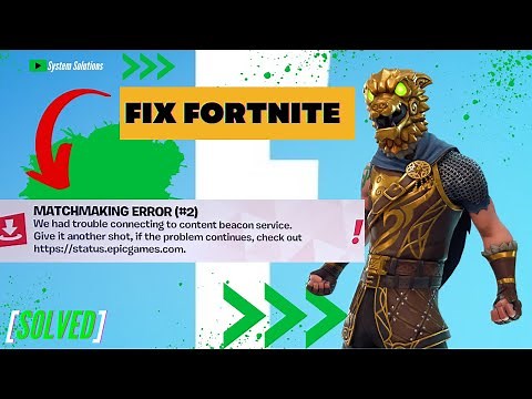 Fix Fortnite Matchmaking Error 2