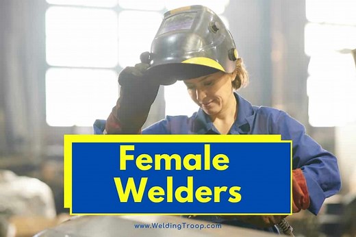 6  Famous Female Welders [Updated]