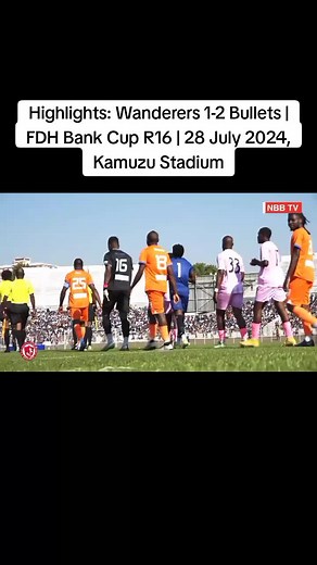 Wanderers vs Bullets Highlights: FDH Bank Cup R16
