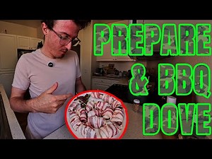 Best way to Prepare and BBQ Dove