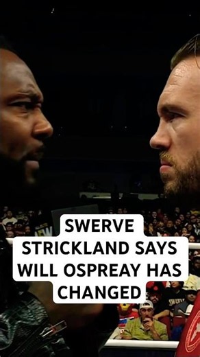 SWERVE STRICKLAND SAYS WILL OSPREAY HAS CHANGED - AEW DYNAMITE HIGHLIGHT JUNE 17TH 2026