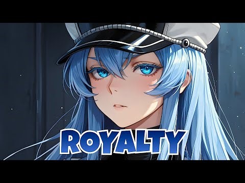 Nightcore – Royalty ➜ Egzod & Maestro Chives feat. Neoni