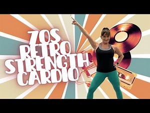 70s Retro Strength and Cardio