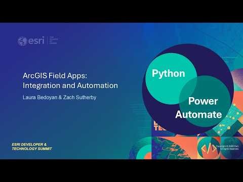 ArcGIS Field Apps: Integration and Automation | #EsriDevTech2026