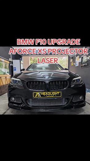 tq support .. BMW F10 upgrade Bi-Led projector laser Aforce X5 . #aaheadlightcustom #bmwf10 #bmw #f10