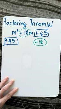 How to Factor m² + 18m + 45 FAST (Step‑by‑Step Easy Method).