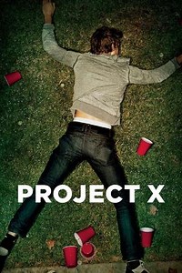 Project X (2012) - Movie