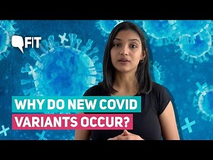 COVID: What Are COVID-19 Variants? Why Do They Occur? | Covid Variant vs Mutation | The Quint