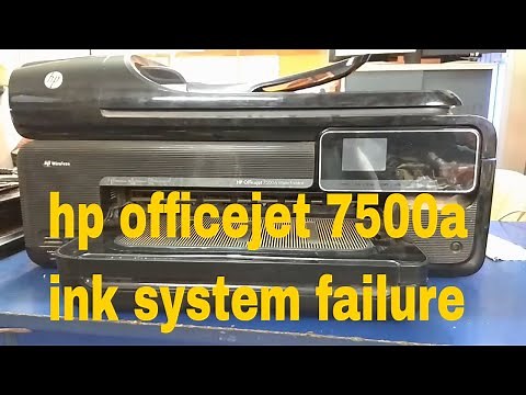 hp officejet 7500a ink system failure