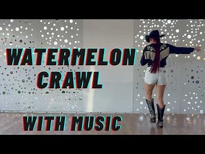 BEGINNER LINE DANCE - Watermelon Crawl - Dance with Music!
