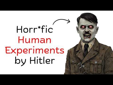 Every Horrific Human Experiment Conducted by Hitler Explained in 14 Minutes