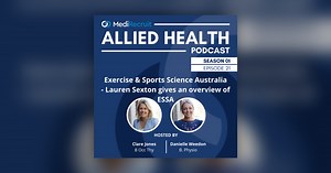 Exercise and Sports Science Australia - Lauren Sexton, Member Development Advisor overviews ESSA as Australia's peak professional body and sole accrediting authority for Exercise Physiologists, what it means to be a member and the many benefits - Allied Health Podcast