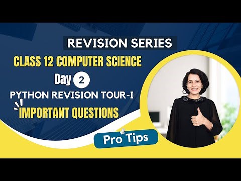 Day 2 - Important Questions | Python Revision Tour | Class 12 Computer Science | Board Exam 24🔥
