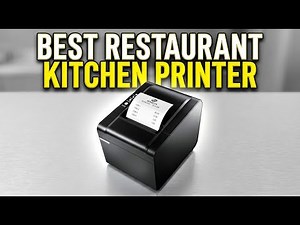 Best Restaurant Kitchen Printer 2026: Top 6 Models for High-Volume Commercial Kitchens