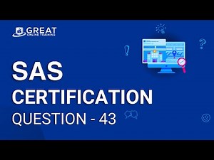 SAS Certification Question - 43 | Great Online Training