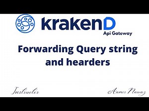 08 - Forwarding Query String and header in krakenD API gateway