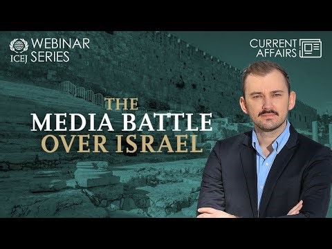 The Media Battle Over Israel | Hananya Naftali | WEBINAR SERIES