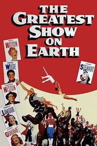 The Greatest Show on Earth (1952) - Movie