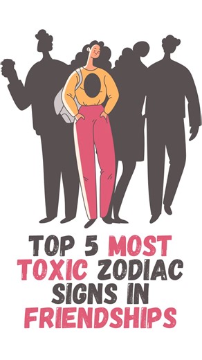 4.5K views · 57 reactions | Top 5 Most Toxic Zodiac Signs in Friendships #zodiacmemes #astrology | Zodiac Talks | Facebook