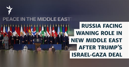 Russia Sidelined In New Middle East After Trump’s Israel-Gaza Deal