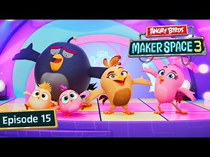 Angry Birds MakerSpace S3 Ep. 15 | Every Birdy Dance Now