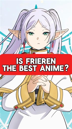 Is FRIEREN the BEST ANIME? #anime #animeshorts #frieren #frierenbeyondjourneysend