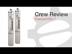Crew Review: Everpure ESO 7