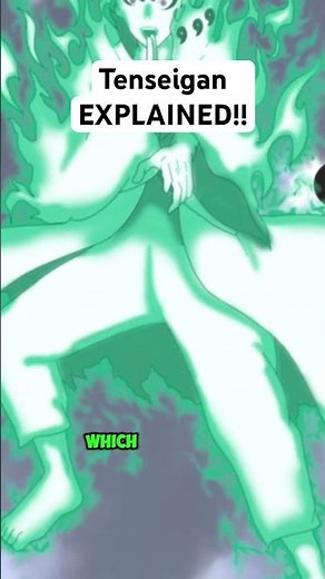 Tenseigan EXPLAINED!!