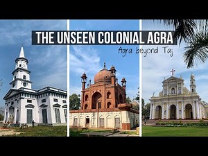 Red Taj Mahal, Akbar's Church & more- Colonial Tour of Agra | Agra Beyond Taj