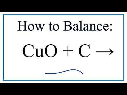 How to Balance CuO + C = Cu + CO2