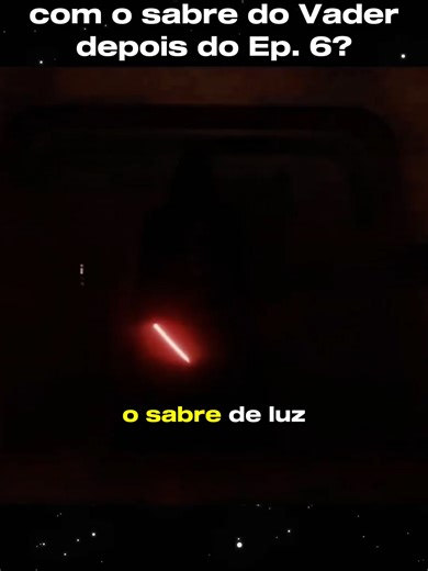 O Destino do Sabre de Luz do Darth Vader Após Jedi