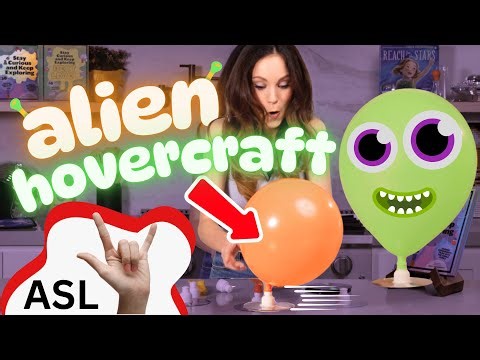 Emily's Science Lab - Create Your Own Hovercraft - UFO Science Experiment (ASL)