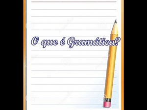 #2 - O que é gramática
