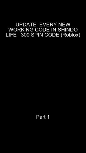 Part_1 UPDATE EVERY NEW WORKING CODE IN SHINDO LIFE 300 SPIN CODE Roblox
