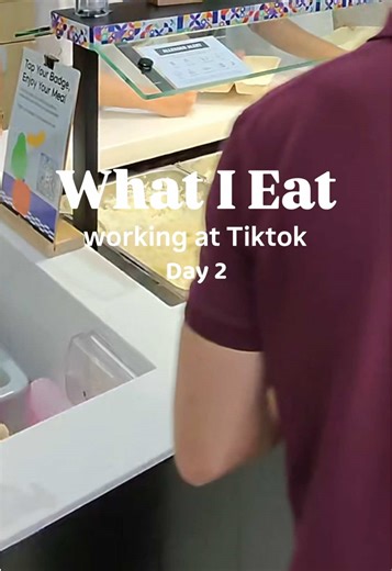 A Day at TikTok: What I Eat for Lunch