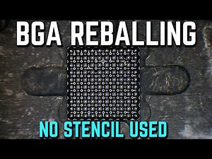 BGA Chip Reballing (without a stencil)