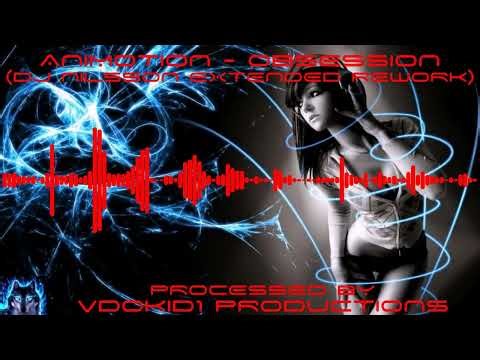 ANIMOTION - Obsession ("DJ Nilsson" Extended Rework) (True 1080p 5.1 HD)