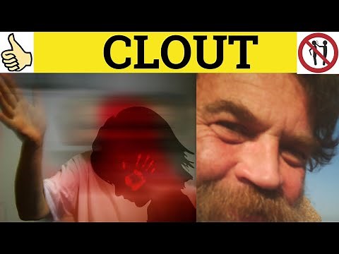 🔵 Clout Meaning - Clout Examples - Clout Defined - Clout Definition - Informal English - Clout
