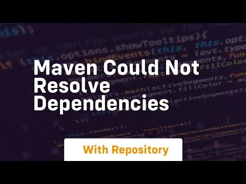 maven could not resolve dependencies