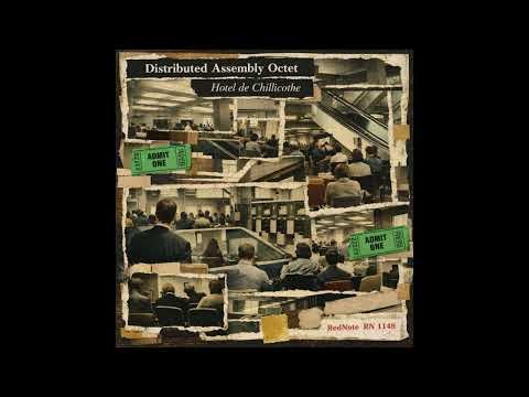 Distributed Assembly - Octet Hotel de Chillicothe - Red Note Psych Jazz