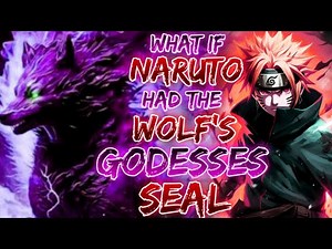 What if Naruto had the Wolf Goddess Seal | Neglected Naruto & Naruto's Sister Got kyubi