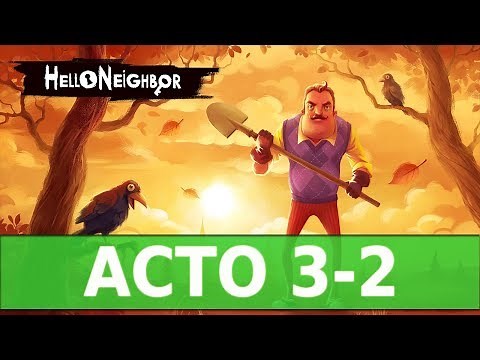 [GUIA/LOGROS] HELLO NEIGHBOR - ACTO 3 Parte 2