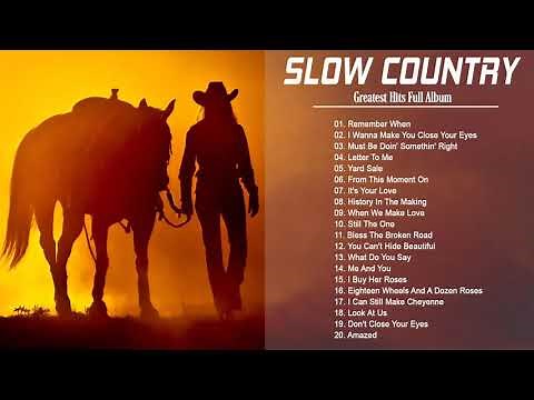 Best Slow Country Songs Of All Time - Top Greatest Old Classic Country Songs Collection